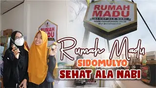 Rumah Madu Sidomulyo | Sehat Ala Nabi