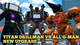 TITAN DRILLMAN FULL UPGRADE VS SKIBIDI G-MAN FULL UPGRADE