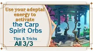 Use your adeptal energy to activate the Spirit Orb (3/3) Genshin Impact | Collect the Spirit Orb 3/3