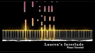 Lauren's Interlude - Hamilton Piano Tutorial