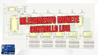 Progetto di Rilevamento Monete e Controllo Luci a 12V con Arduino Nano