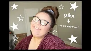 Q&A Get to Know Me