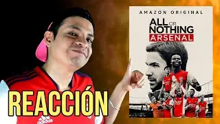 🔴 ESTRENO - REACCIÓN: All or Nothing: Arsenal (en español)