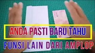 ANDA PASTI BARU TAHU FUNGSI LAIN DARI AMPLOP