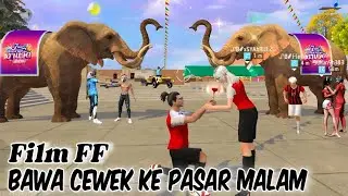 Film Pendek FF || Bawa Cewek Kepasar Malam