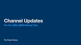 Channel Updates for the 2024-2025 School Year