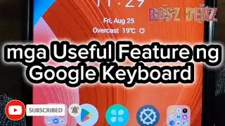 mga Useful Feature ng Google Keyboard | Cellphone Tips and Tutorial