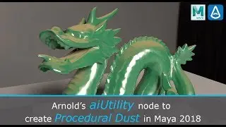 Arnold's aiUtility Node to Create Procedural Dust in Maya 2018