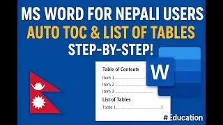 “MS Word for Nepali Users: Auto TOC & List of Tables Step-by-Step! 🇳🇵🖥️ 