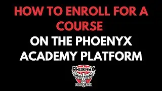 Enrolling for a Course on Phoenyx Academy Platform