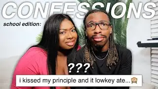 Your School Confessions... I am CONFUSIOUS   Ft. 