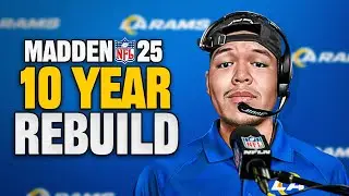 I Rebuild the Los Angeles Rams for 10 Years