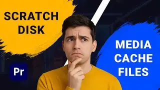 STOP Confusing Scratch Disks with Media Cache Files in Premiere Pro!