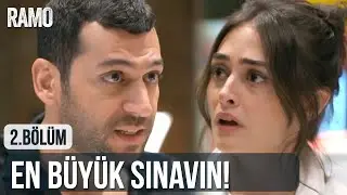 Sibel Senin En Büyük Sınavın | Ramo 2.Bölüm