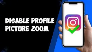 How to Disable Instagram Profile Picture Zoom (Full Guide)