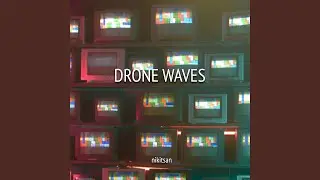 Drone Waves