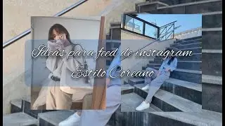 Ideas de fotos para tu feed Estilo Coreano