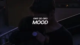 Omy de Oro - Mood (LETRA)
