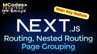 Next.js 14 Routing with Pages, Nested Routes & Grouping Pages (Sinhala) 🔥💪