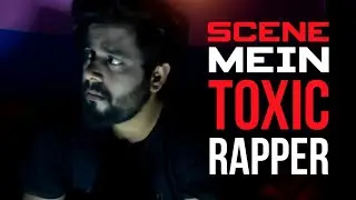 SCENE MEIN | OFFICIAL VIDEO | 2021 NEW RAP | HIP HOP TRACK |TOXIC RAPPER