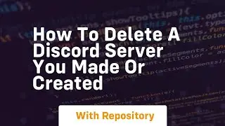 How to delete a discord server you made or created