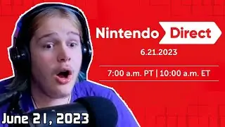 Nintendo Direct 6/21/2023 Reaction & Thoughts