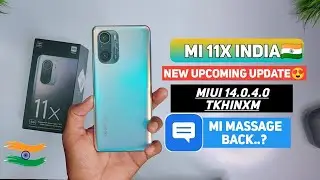 Mi 11X India MIUI 14.0.4.0 TKHINXM New Upcoming Update Release Date