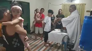 Actual Baptism Ceremony and House Blessings