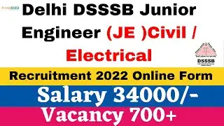 Delhi DSSSB Junior Engineer (JE) Civil / Electrical Recruitment 2022 Online Form  || All Details