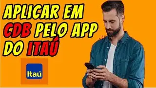 ✅Como Investir em CDB DI pelo APP do Itaú. 100% do CDI