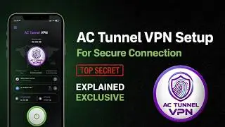 AC Tunnel VPN Full Setup Guide For Beginners 