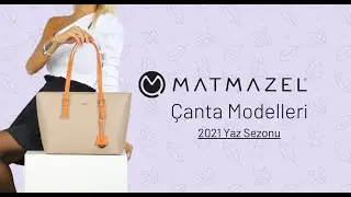 Matmazel Kadın Çanta Modelleri 2021 Koleksiyonu
