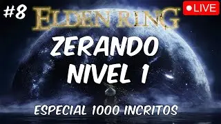 Desafio Elden Ring Nivel 1 - Especial de 1000 inscritos #8 !comandos !pix
