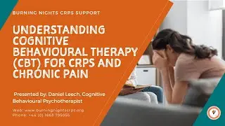 Understanding Cognitive Behavioural Therapy (CBT) for Chronic Pain and CRPS