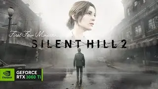 First Few Minutes in... | Silent Hill 2 Remake | PC Gameplay Walkthrough |