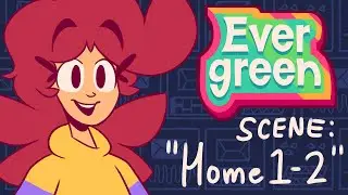 Evergreen | Scene: Home 1-2