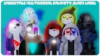 All Current Infinite Characters Showcase [Undertale Multiversal Calamity: Black Label]