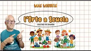L'ORTO A SCUOLA canzone per bambini