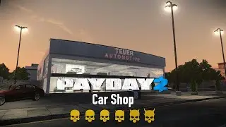 Payday 2 - Car Shop - one Down (an initial life✅)(Stealth/Solo)