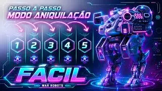 HOW TO EASILY BEAT ANNIHILATION in WAR ROBOTS ⚡ STEP-BY-STEP from 1 to 5
