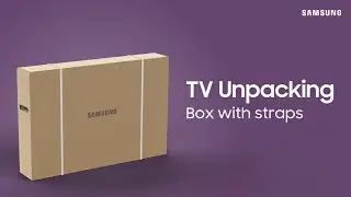 Unboxing your 55” – 77” TV | Samsung US