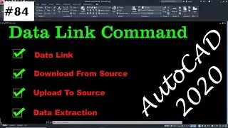 #84 Data Link In AutoCAD | Download From Source | Upload To Source | Data Extraction