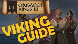 Crusader Kings 3 - Guide - Vikings Guide