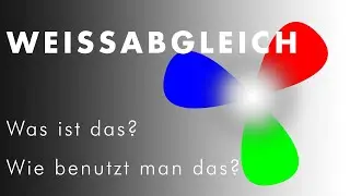 Schönere Farben beim Fotografieren mit richtigem Weißabgleich