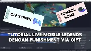 Tutorial Live Mobile Legend Dengan Punishment Via Gift Tiktok