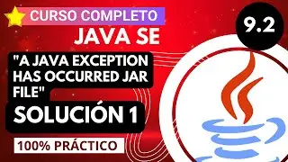 ♨️ 9.2 ► ERROR: A Java Exception has occurred jar file ✅ (SOLUCION 1) 【CURSO DE JAVA DESDE CERO】