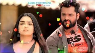 तू ही है आशिकी स्टेटस status Aashiqui Khesarilal yadav | tu hi aashiqui status |Bhojpuri status 2021