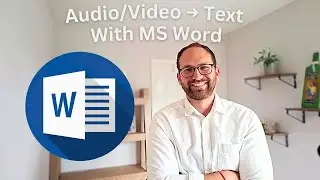 How to Convert/Transcribe Audio and Video to Text in Microsoft Word for FREE