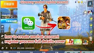 How to create wechat account||full details cover wechat account related.