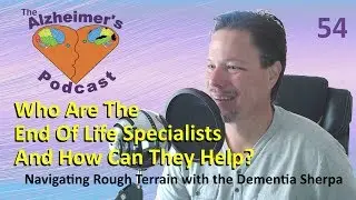 54 Who Are The End Of Life Specialists And How Can They Help